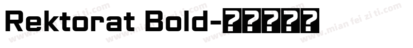 Rektorat Bold字体转换